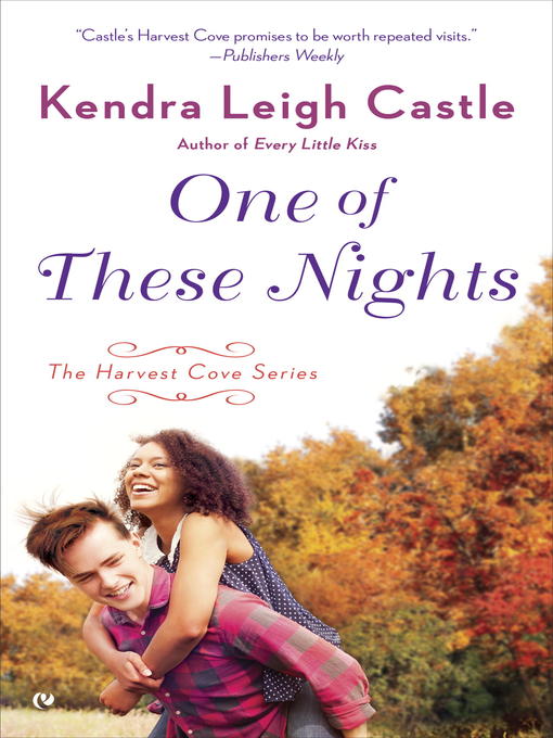 Title details for One of These Nights by Kendra Leigh Castle - Available